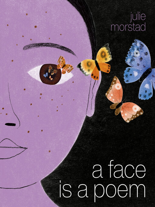 Title details for A Face Is a Poem by Julie Morstad - Available